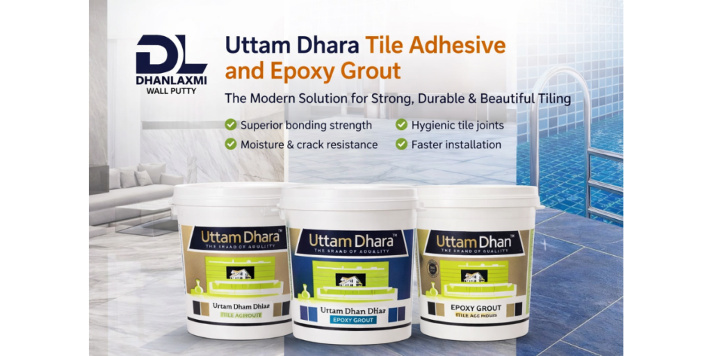 Uttam Dhara Tile Adhesive and Epoxy Grout